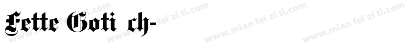 Fette Gotisch字体转换